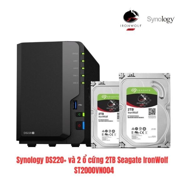 Combo NAS Synology DS220+ và 2 ổ cứng 2TB Seagate IronWolf ST2000VN004, cho cá nhân-gia đình